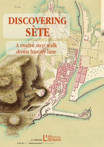 Discovering Sète, éditions l'an demain