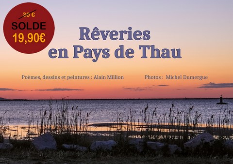 Reveries en pays de Thau, L'an Demain, Dumergue, Million